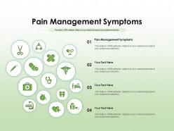 Pain management symptoms ppt powerpoint presentation layouts structure