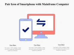 Pair icon of smartphone with mainframe computer