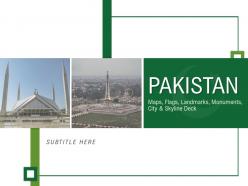 Pakistan Maps Flags Landmarks Monuments City And Skyline Deck Powerpoint Template