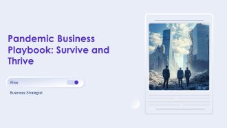 Pandemic Business Playbook Survive And Thrive PPT Template AT