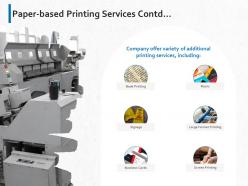Paper based printing services contd ppt powerpoint presentation ideas background image