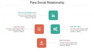 Para Social Relationship Ppt Powerpoint Presentation Outline Portfolio Cpb
