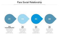 Para social relationship ppt powerpoint presentation slides show cpb
