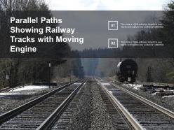Parallel paths showing railway tracks with moving engine