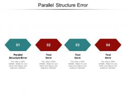 Parallel structure error ppt powerpoint presentation infographic template visual aids cpb