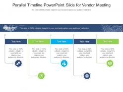 Parallel timeline powerpoint slide for vendor meeting infographic template