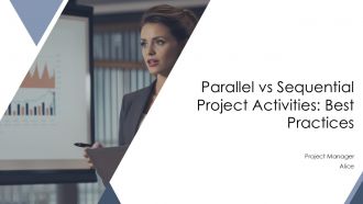 Parallel Vs Sequential Project Activities Best Practices PPT Structure AT Parallel Vs Sequential Project Activities Best Practices PPT Structure AT