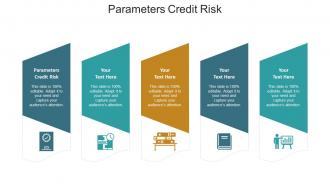 Parameters Credit Risk Ppt Powerpoint Presentation File Guidelines Cpb