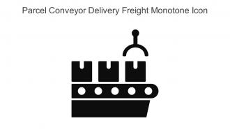 Parcel Conveyor Delivery Freight Monotone Icon In Powerpoint Pptx Png And Editable Eps Format