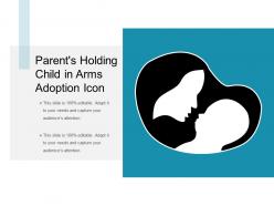 Parent s holding child in arms adoption icon