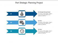 Part strategic planning project ppt powerpoint presentation show infographic template cpb