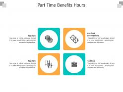 Part time benefits hours ppt powerpoint presentation pictures grid cpb