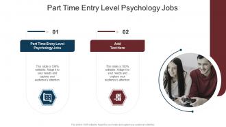 Part Time Entry Level Psychology Jobs In Powerpoint And Google Slides Cpb