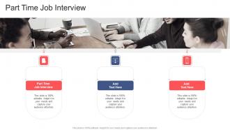 Part Time Job Interview In Powerpoint And Google Slides Cpb