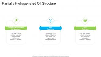 Partially Hydrogenated Oil Structure In Powerpoint And Google Slides Cpb