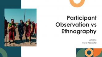 Participant Observation Vs Ethnography PPT Designs ACP