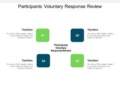 Participants voluntary response review ppt powerpoint presentation inspiration outline cpb