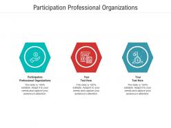 Participation professional organizations ppt powerpoint presentation inspiration ideas cpb