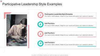 Participative Leadership Style Examples In Powerpoint And Google Slides Cpb