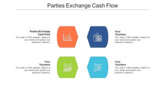 Parties exchange cash flow ppt powerpoint presentation professional deck cpb