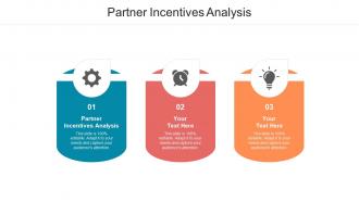 Partner incentives analysis ppt powerpoint presentation gallery tips cpb