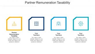 Partner remuneration taxability ppt powerpoint presentation professional cpb