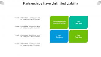 Partnerships have unlimited liability ppt powerpoint presentation infographics show cpb