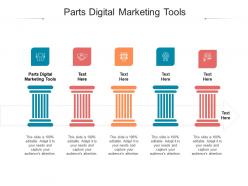 Parts digital marketing tools ppt powerpoint presentation infographics design templates cpb