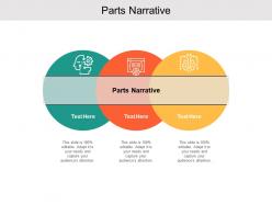 Parts narrative ppt powerpoint presentation slides example cpb