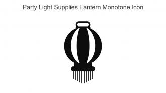Party Light Supplies Lantern Monotone Icon In Powerpoint Pptx Png And Editable Eps Format