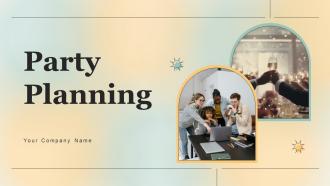 Party Planning Powerpoint Ppt Template Bundles