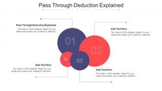Pass Through Deduction Explained Ppt Powerpoint Presentation File Designs Cpb