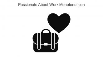 Passionate About Work Monotone Icon Icon In Powerpoint Pptx Png And Editable Eps Format