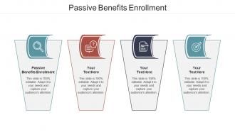 Passive benefits enrollment ppt powerpoint presentation visual template cpb