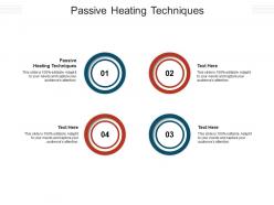 Passive heating techniques ppt powerpoint presentation outline sample cpb