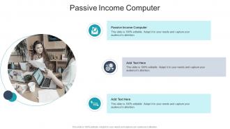 Passive Income Computer In Powerpoint And Google Slides Cpb