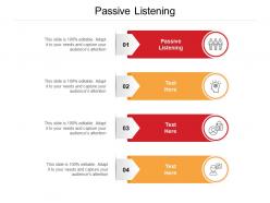 Passive listening ppt powerpoint presentation outline graphics pictures cpb