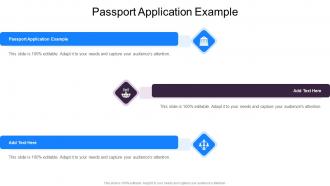 Passport Application Example In Powerpoint And Google Slides Cpb