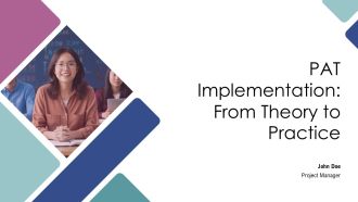 PAT Implementation From Theory To Practice PPT Graphics AT