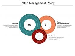 Patch management policy ppt powerpoint presentation examples cpb