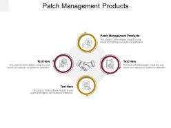 Patch management products ppt powerpoint presentation visual aids infographic template cpb