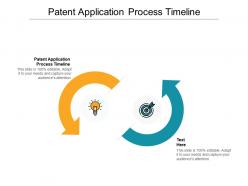 Patent application process timeline ppt powerpoint presentation outline demonstration cpb