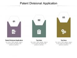 Patent divisional application ppt powerpoint presentation file slide cpb