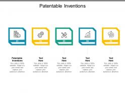 Patentable inventions ppt powerpoint presentation layouts samples cpb