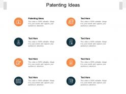 Patenting ideas ppt powerpoint presentation slides elements cpb