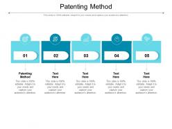 Patenting method ppt powerpoint presentation infographic template model cpb