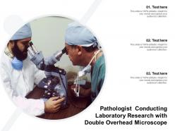 Pathologist conducting laboratory research with double overhead microscope