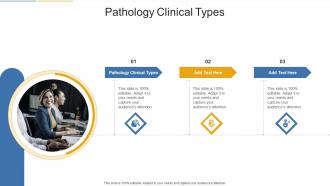 Pathology Clinical Types In Powerpoint And Google Slides Cpb