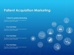 Patient acquisition marketing ppt powerpoint presentation shapes