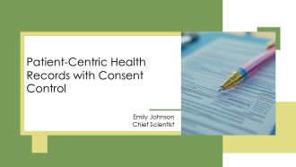 Patient Centric Health Records With Consent Control PPT Graphics AT